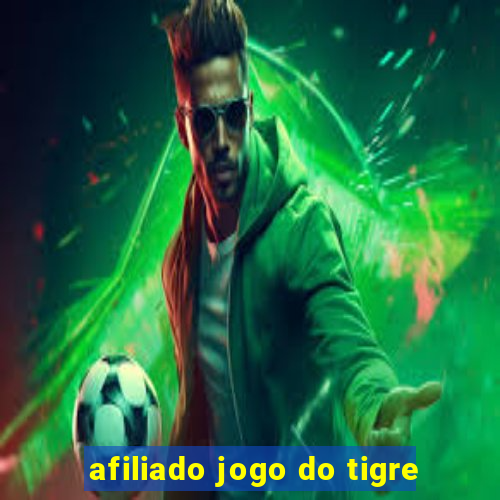 afiliado jogo do tigre